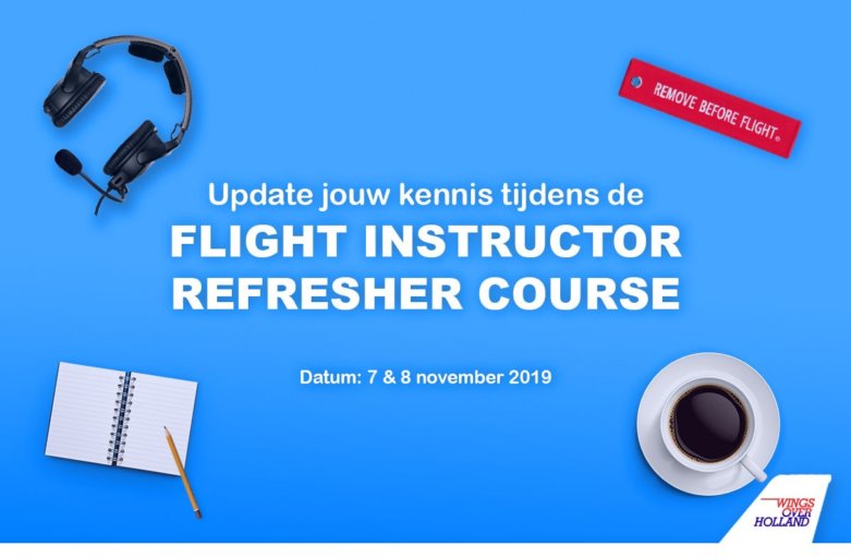 Flight Instructor Refresher Course Wings over Holland